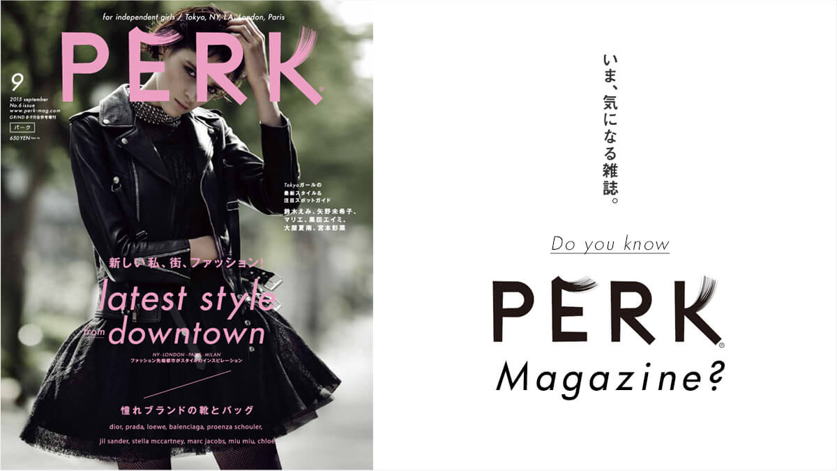 ���܁A�C�ɂȂ�G���B  Do you know �uPERK�vMagazine?