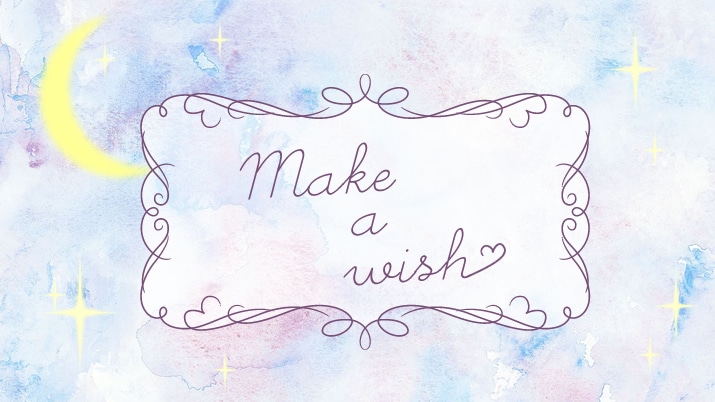 �gmake a wish�h ?�A�N�Z�T���[