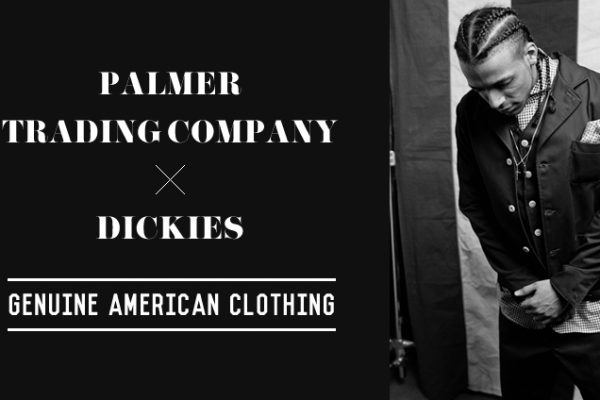 PALMER TRADING COMPANY × DICKIES�@ -GENUINE AMERICAN CLOTHING-