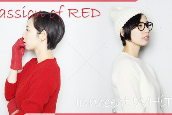 Passion of RED �� Innocent WHITE
