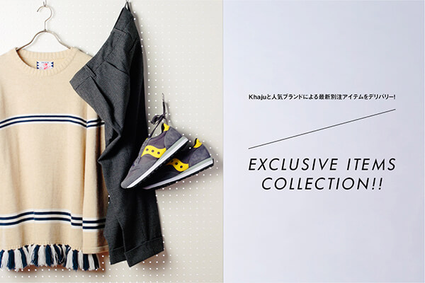 Khaju�Ɛl�C�u�����h�ɂ��ŐV�ʒ��A�C�e�����f���o���[�I EXCLUSIVE ITEMS COLLECTION!!