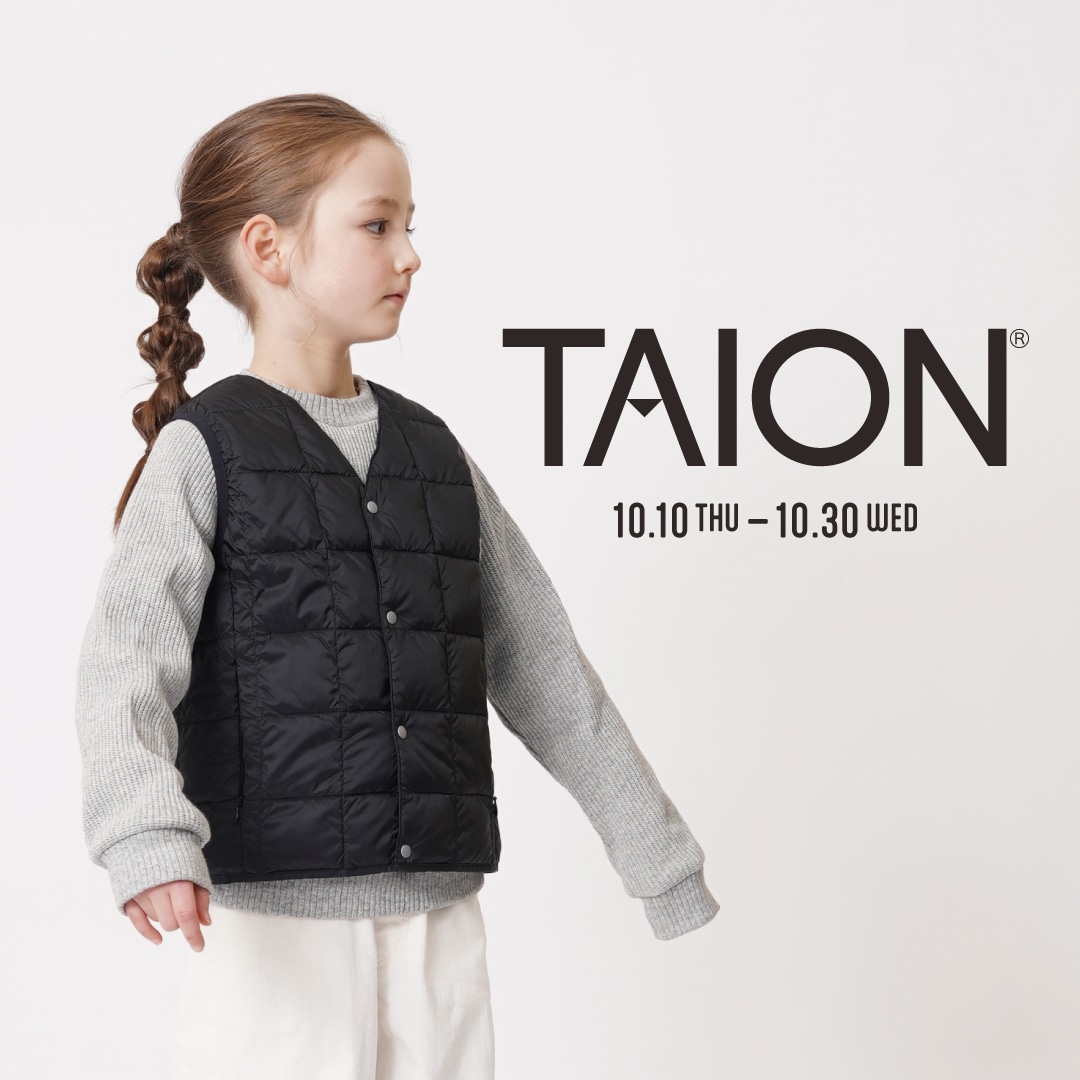 SHIPS KIDS �g�ˎ��X�ɂāuTAION�vCOLLECTION��10��10���i�؁j���X�^�[�g�I