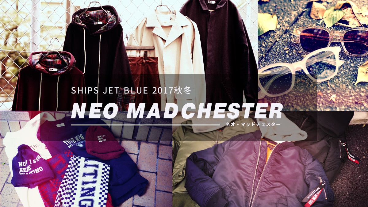 SHIPS JET BLUE 2017�H�~   �gNEO MADCHESTER�i�l�I�E�}�b�h�`�F�X�^�[�j�h